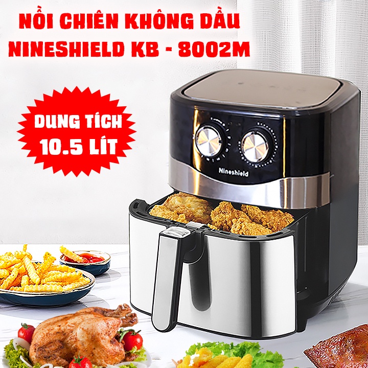 Nồi Chiên Không Dầu Nine Shield Dung Tích 10,5L - Nồi Chiên Đa Năng Nhập Khẩu Nhật - Công Suất 1500W - Bảo Hành 24 Tháng