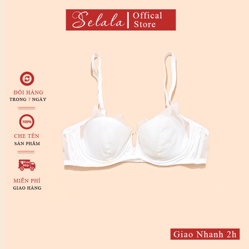 Áo Lót Nữ Selala Thiết Kế Có Gọng Phối Lưới Mền Mại Mút Mỏng Sexy Quyến Rũ AG13