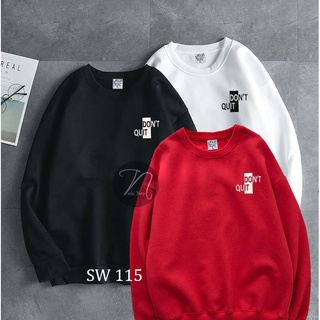 Áo Nỉ tay dài 💖𝑭𝑹𝑬𝑬𝑺𝑯𝑰𝑷 💖 áo SW SW 115  don't quit