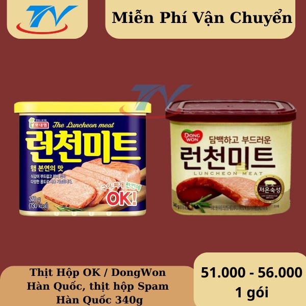 Thịt Hộp OK DongWon Hàn Quốc, thịt hộp Spam Hàn Quốc 340g