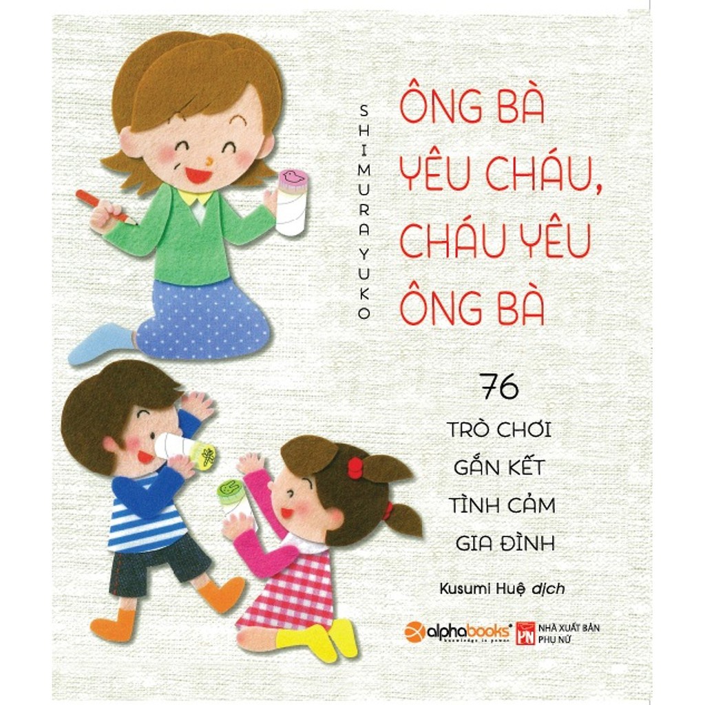 Sách-Ông bà yêu cháu, cháu yêu ông bà