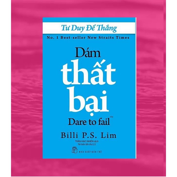 Sách - Dám Thất Bại - Tư Duy Để Thắng