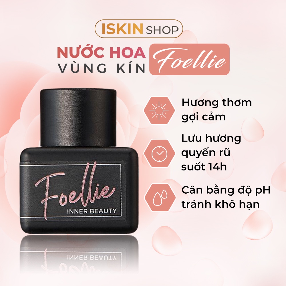 Nước hoa Vùng Kín Foellie Cao Cấp, Lưu hương thơm 14H - Gợi cảm quyến rũ | Chính hãng 5ml
