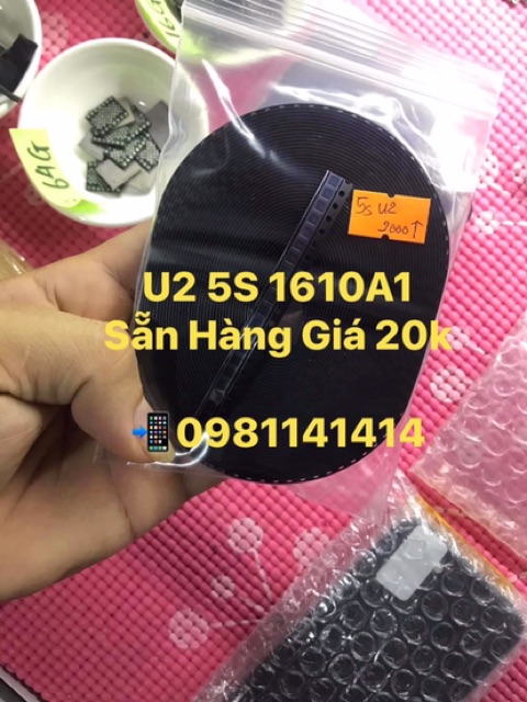 IC U2 5S 1610A1 Chung đc 5S-7P : 1 Cái