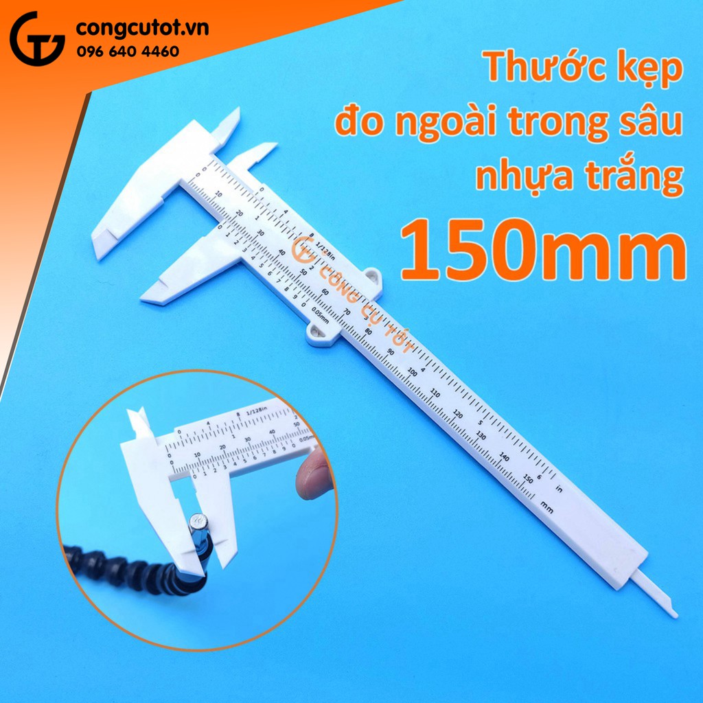 Thước kẹp 150mm lưỡng hệ đo trong ngoài và sâu với độ chính xác 0.05mm nhựa trắng