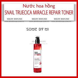 Sẵn - Nươc hoa hồng Some By Mi Snail Truecica Miracle Repair Toner  - Skinhouse
