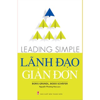 Sách: Lãnh Đạo Giản Đơn - Leading simple