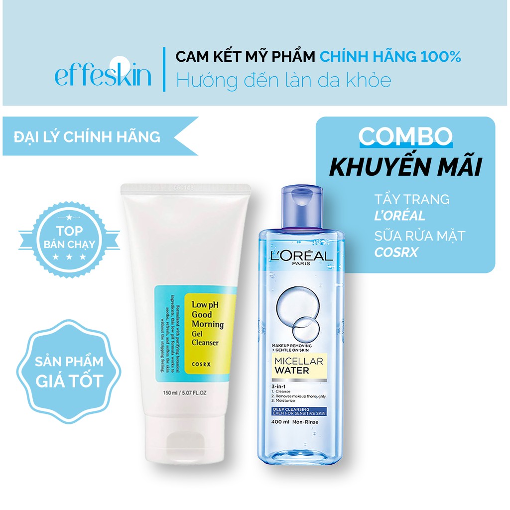 Combo Gel Rửa Mặt COSRX Low pH Good Morning Gel Cleanser 150ml và Nước tẩy trang L'Oreal Paris EFFESKIN