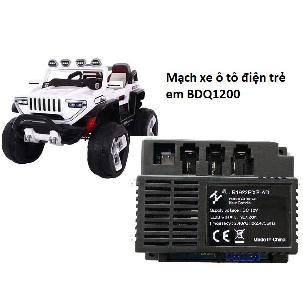 Mạch xe ô tô điện trẻ em BDQ1200