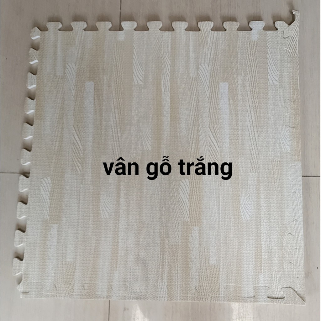 Thảm xốp ghép vân  gỗ KT60X60X1CM có nhiều màu ghép phối đep có kèm viền khóa chung quanh giá 23000