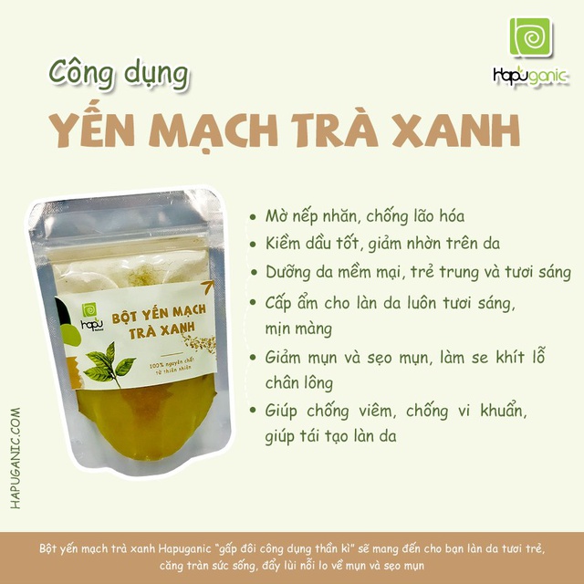 Bột Yến Mạch Trà Xanh nguyên Chất HaPu Organic trắng da handmade