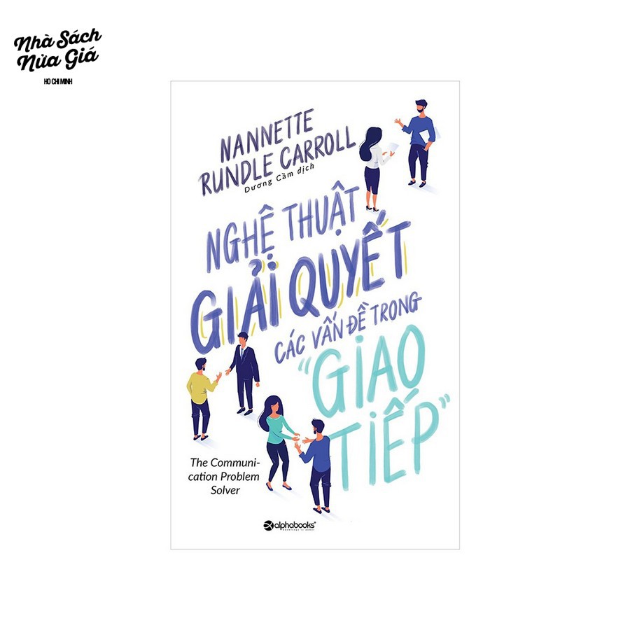 Sách - Nghệ thuật giải quyết các vấn đề trong giao tiếp 119K