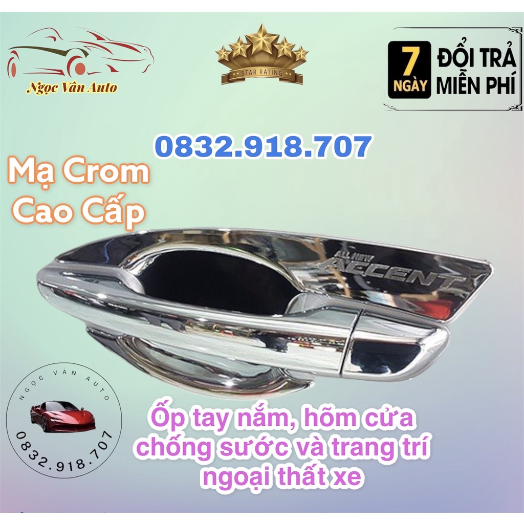 Ốp tay nắm, hõm cửa Accent 2018 -2019 -2020 -2021, mạ crom