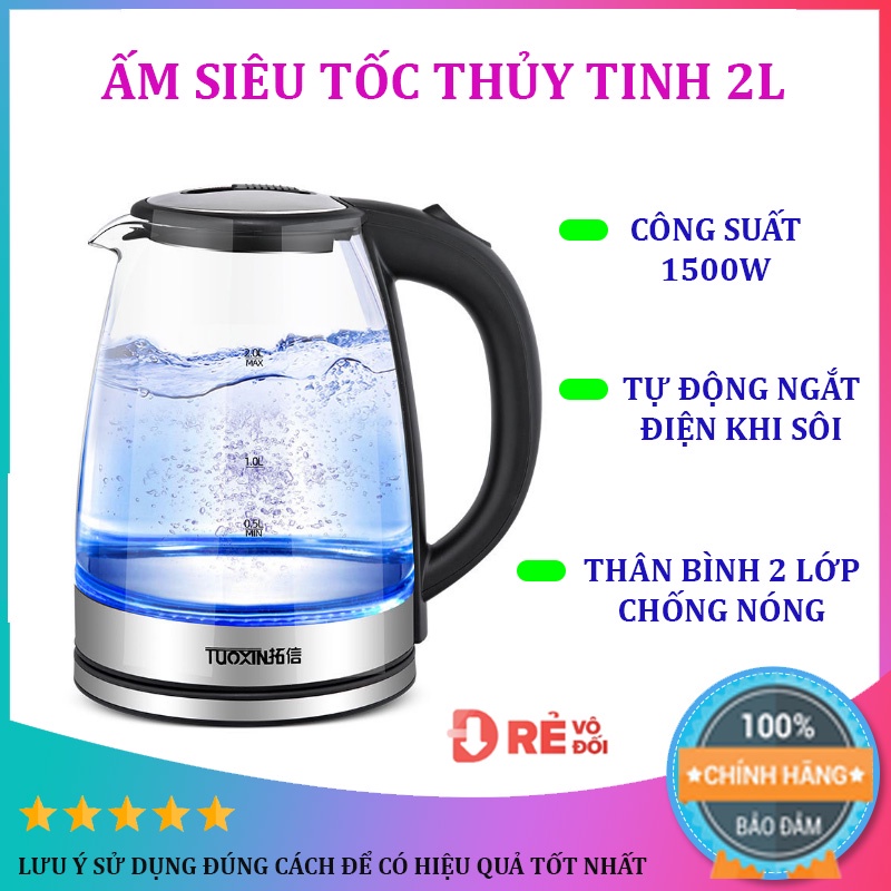 Ấm siêu tốc thủy tinh 2L với công suất 1500W MẪU MỚI - tự động tắt khi nước sôi ở nhiệt độ 100 độ C - TIẾT KIỆM ĐIỆN