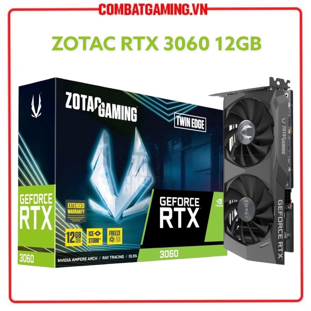 [Mã ELSKAMISEPI23 giảm 8% đơn 500K] Card Màn Hình ZOTAC RTX 3060 12GB OC - 3060TI 8GB OC GAMING TWIN EDGE GDDR6