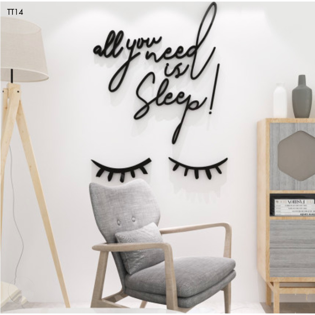 Chữ 3d dán tường "All you need is sleep"