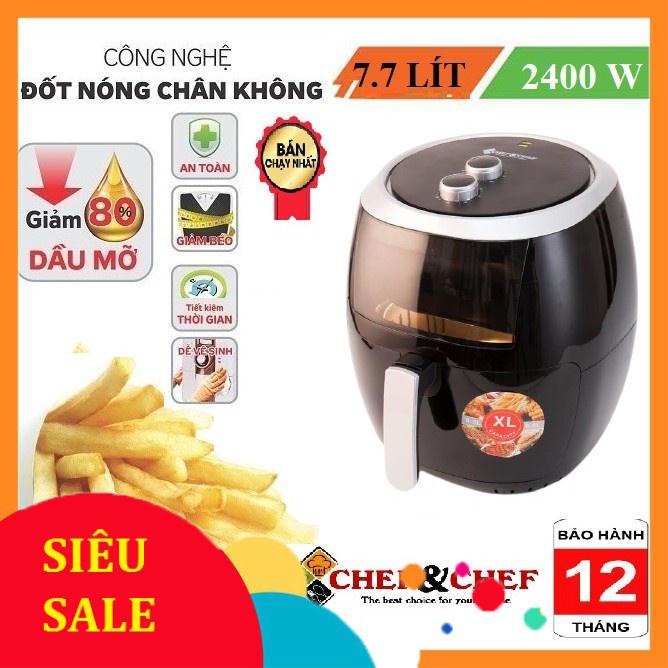 NỒI CHIÊN KHÔNG DẦU CHEF&CHEF 7,5L vs 6,5L và 5,5L BẢO HÀNH 12 THÁNG