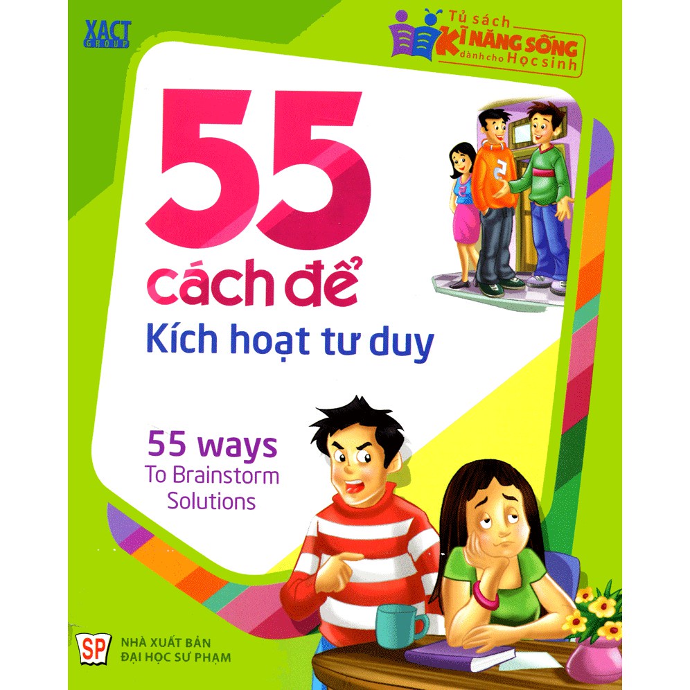 Sách: Tủ Sách Rèn Kĩ Năng Sống Dành Cho Học Sinh - 55 Cách Để Kích Hoạt Tư Duy