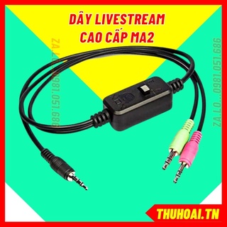 Dây livestream ma2 hàng cao cấp. dây live 3 màu thường dùng livestream facebook, bigo cam kết cho âm thanh cực chuẩn