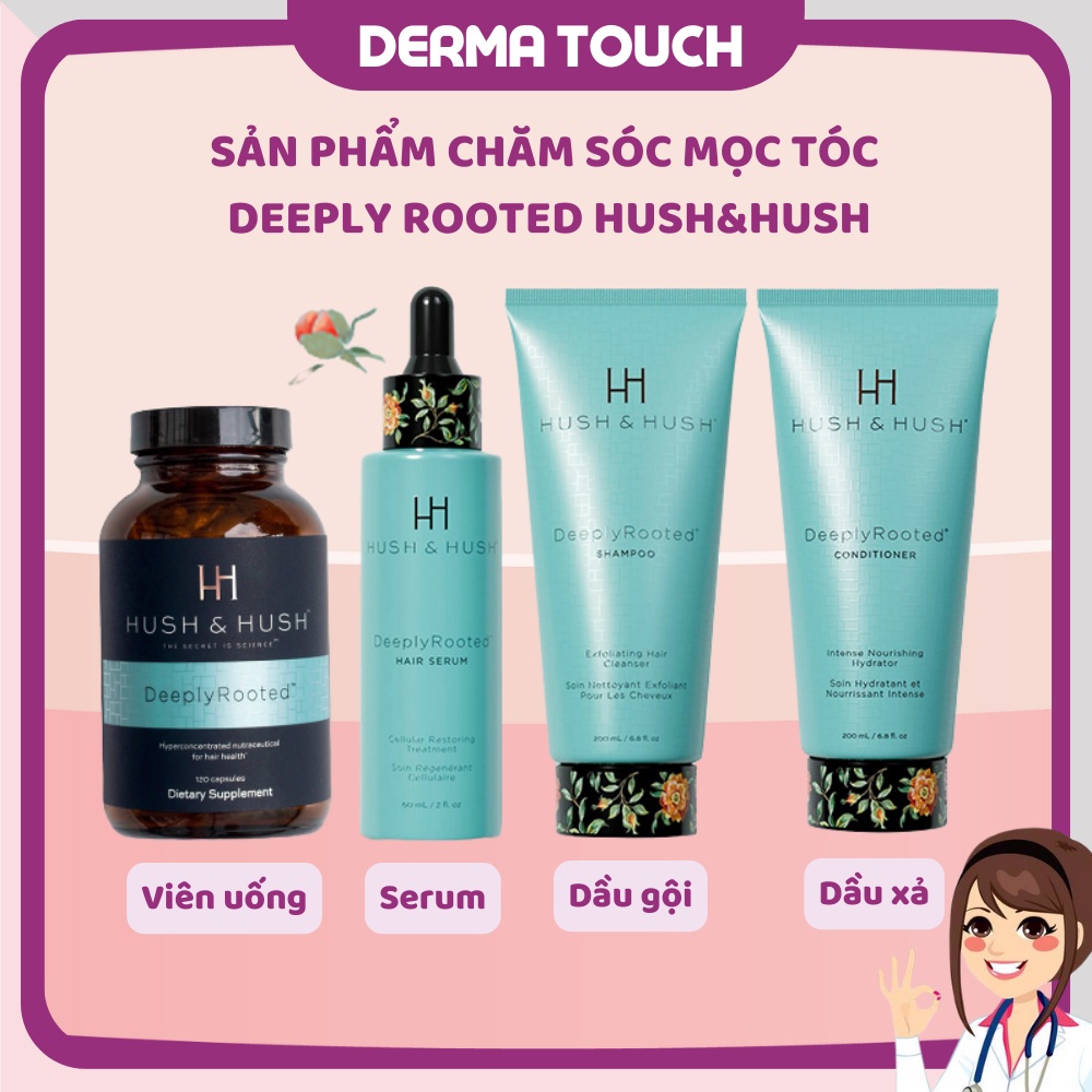 Hush&amp;Hush Sản phẩm chăm sóc mọc tóc, dầu gội, dầu xả, serum, viên uống hush&amp;hush DeeplyRooted - DMP Derma Touch