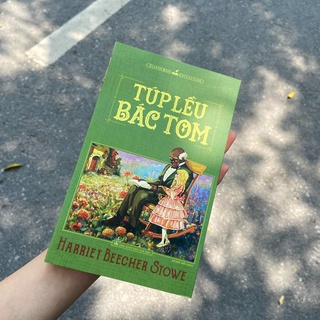 [TSM]Sách: Túp Lều Bác Tom ( Tái Bản ) - Harriet Beecher Stowe