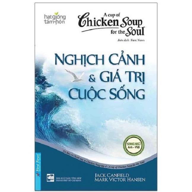 Sách - Chicken Soup for the Soul 4 - Nghịch cảnh & giá trị cuộc sống - First News