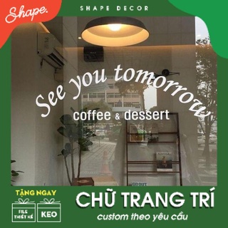 Chữ decal dán kính Decal dán gương ( làm theo yêu cầu riêng ) Dễ dàng tự dán