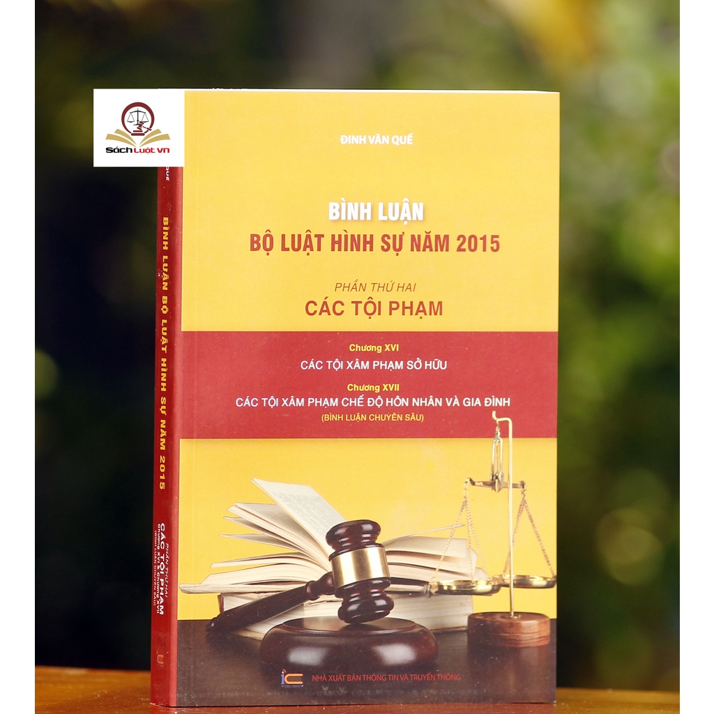 Sách - Bình luận bộ luật hình sự 2015 (Bộ 9 cuốn của tác giả Đinh Văn Quế)