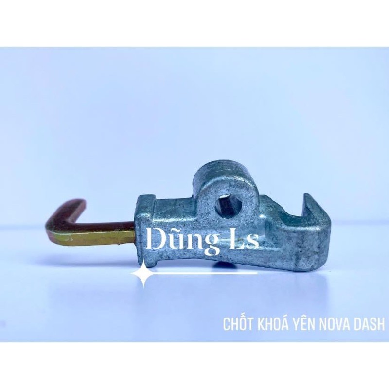 Lẫy khoá yên NOVA DASH 125, chốt yên dash
