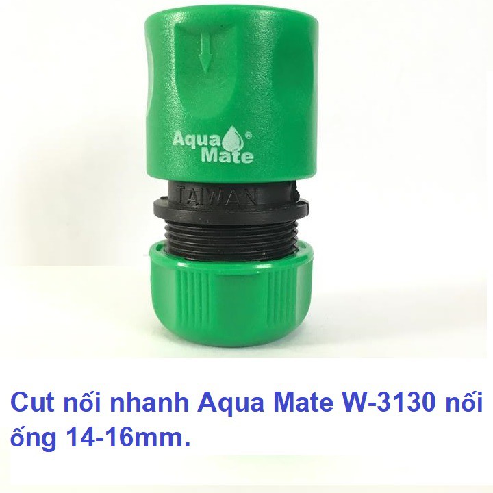 Cut nối nhanh Aqua Mate W-3130 dùng nối ống nước mềm 14-16mm, 1 đầu nối nhanh âm.