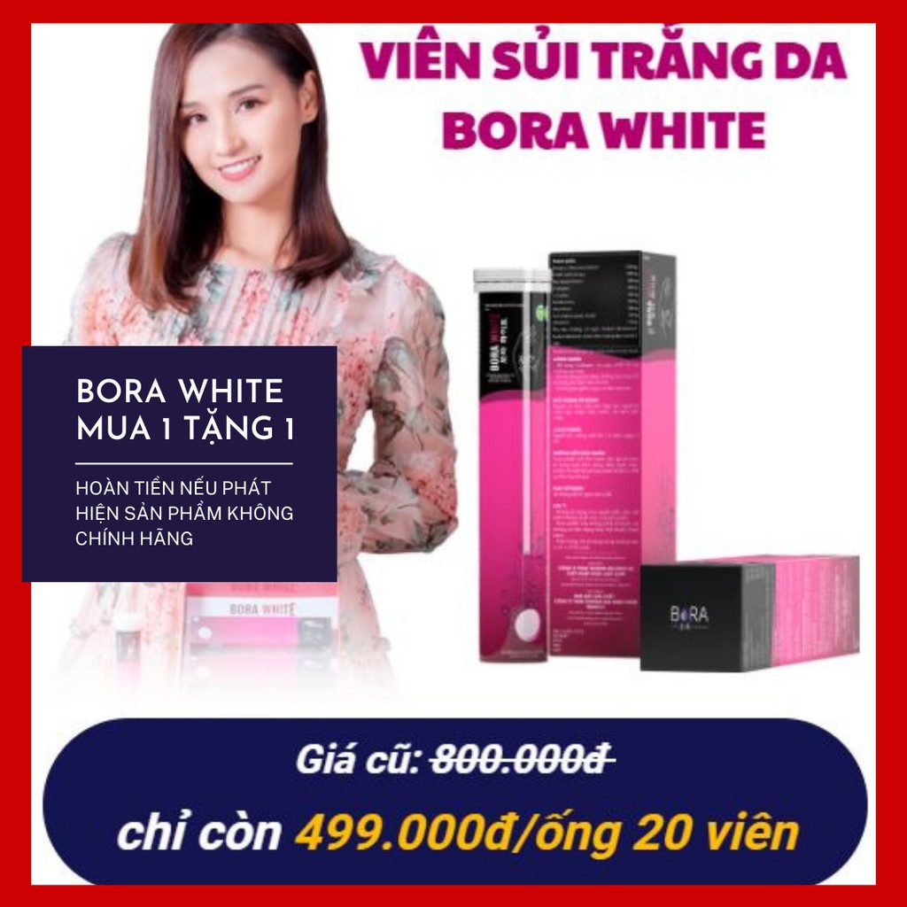 [CHÍNH HÃNG] Viên sủi trắng da mờ nám Bora White