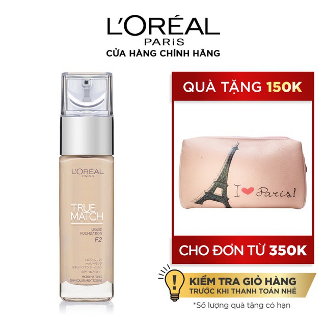 [Chính hãng] Kem nền mịn nhẹ dưỡng da dạng lỏng L'Oreal Paris True match Liquid Foundation 30ml