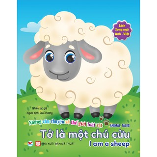 Những Câu Chuyện Về Thế Giới Loài Vật - Tớ Là Một Chú Cừu