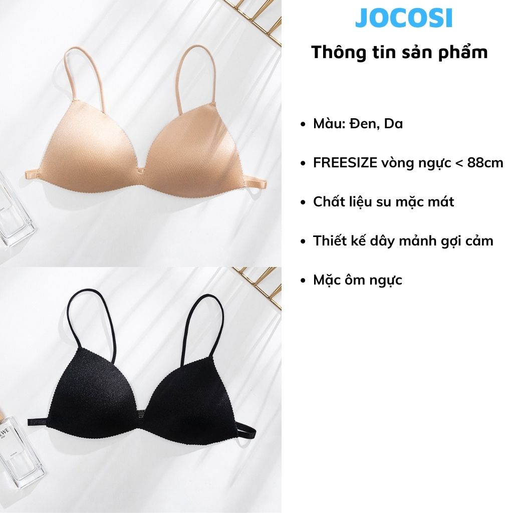 Áo bra nữ 2 dây đẹp mút mỏng gợi cảm không gọng JOCOSI B818