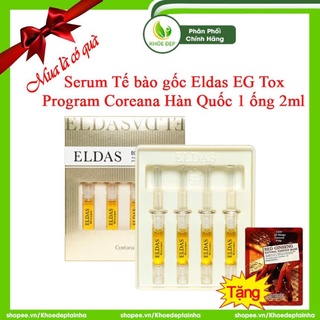 Serum tế bào gốc eldas eg tox program coreana hàn quốc 1 ống 2ml