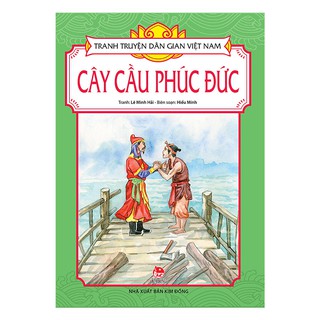 Tranh Truyện Dân Gian Việt Nam - Cây Cầu Phúc Đức