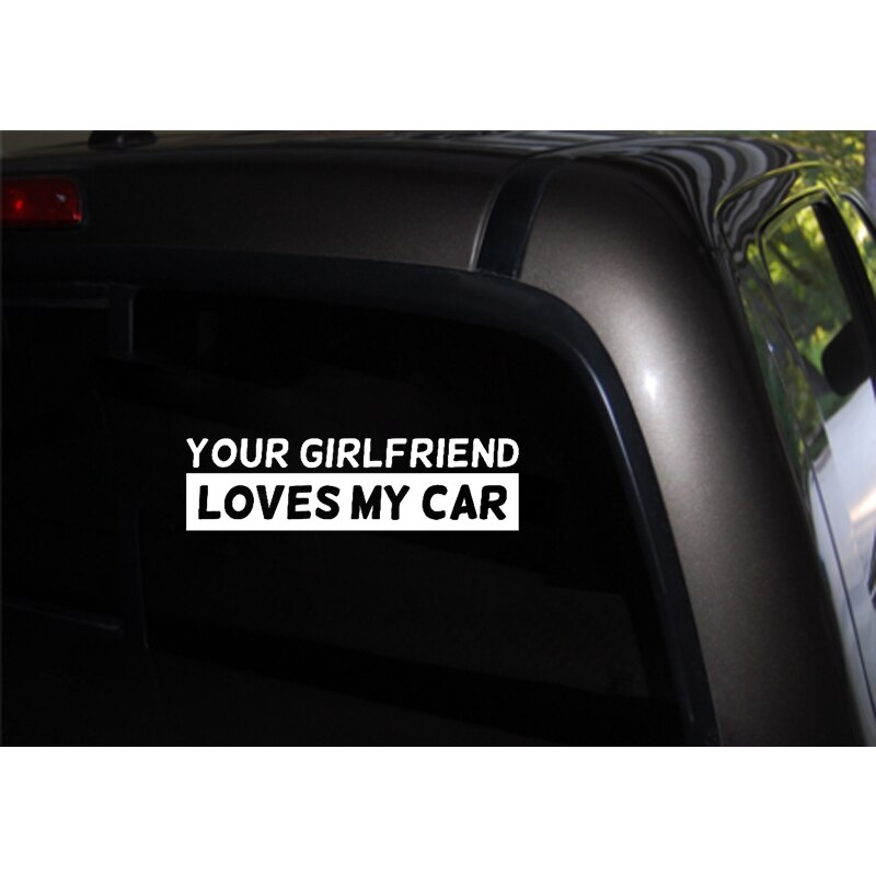 Decal Dán Xe Hơi In Chữ &quot;your Girlfriend Loves My Car&quot; 16cmx4.5cm
