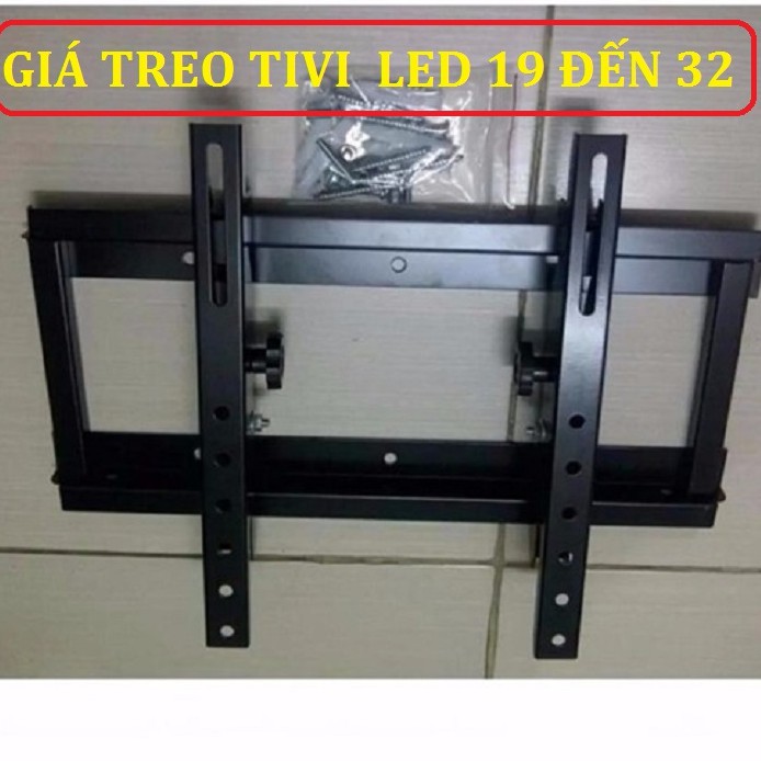 Giá treo tivi màn hình mỏng 19 đến 32 inch - Giá treo tivi LCD - GIÁ TREO TIVI LED màn hình mỏng 19 đến 32 inch