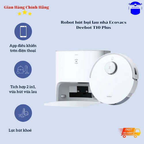 Robot hút bụi lau nhà Ecovacs Deebot T10 Plus tự đổ rác, hàng chính hãng