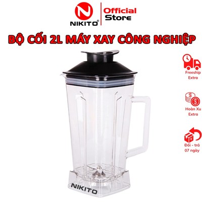 Bộ cối xay NIKITO SILVER CRETS 3899 và 4099 2L cho máy xay sinh tố công nghiệp Blender