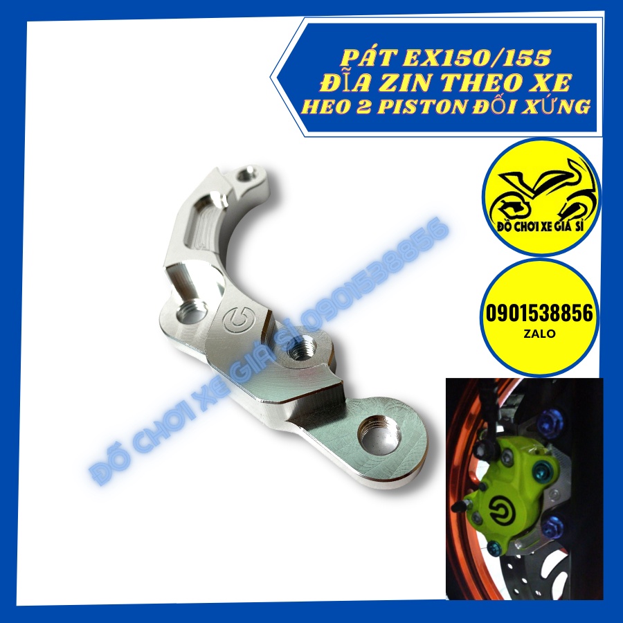 Pát trước Ex 150 đĩa zin theo xe Xài heo 2 Piston đối xứng Nissin/Adelin/Fando