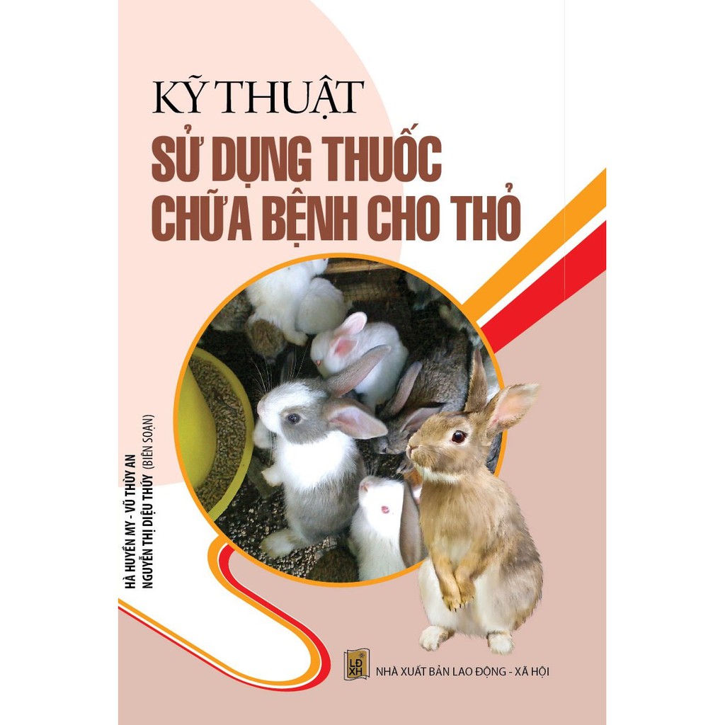 Sách - Kỹ Thuật Sử Dụng Thuốc Chữa Bệnh Cho Thỏ