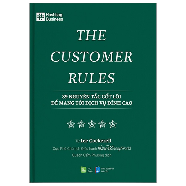 Sách The Customer Rules - 39 Nguyên Tắc Cốt Lõi Để Mang Tới Dịch Vụ Đỉnh Cao