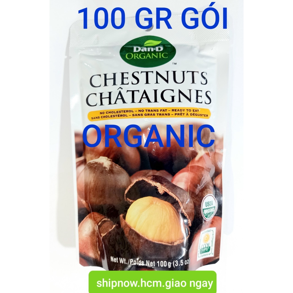 hạt dẻ Dan_D oragnic chesnut 100 gr gói  (đã tách vỏ) ăn liền