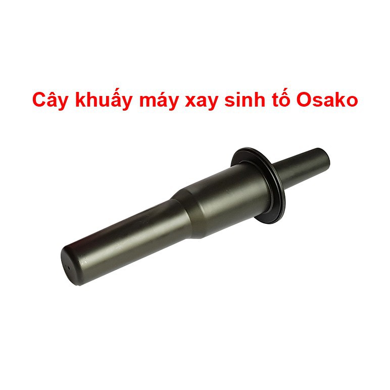 Cây khuấy đảo của máy xay sinh tố công nghiệp OSAKO OS-1500