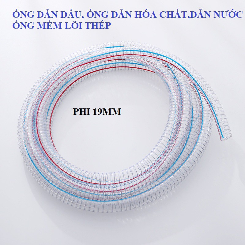 Ống nhựa mềm lõi thép phi 16mm - 19mm, ống chuyên dẫn hóa chất, dẫn dầu, hút thổi liệu, dẫn nước áp lực cao