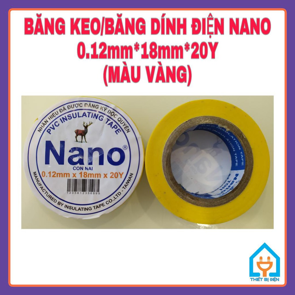 [BĂNG KEO ĐIỆN NANO, MÀU VÀNG 20Y] BĂNG KEO ĐIỆN, BĂNG DÍNH ĐIỆN NANO (0.12mm*18mm*20Y) - MÀU VÀNG