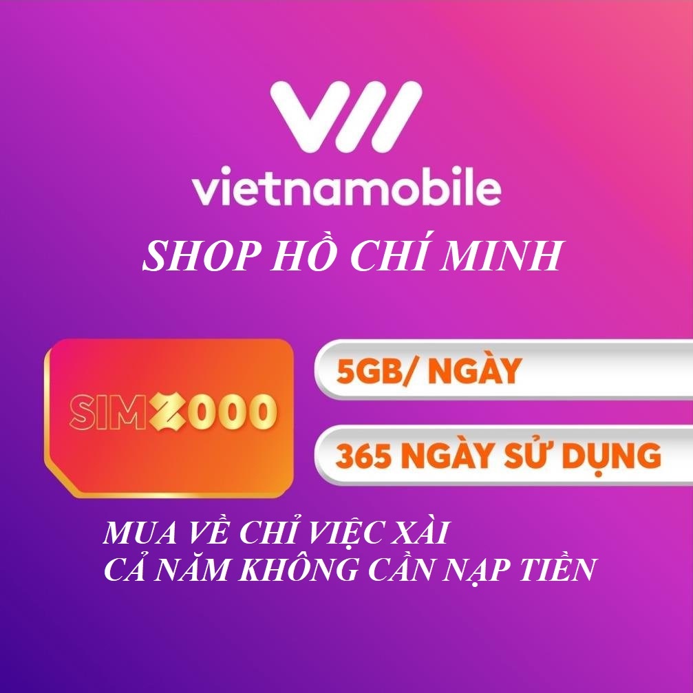 Sim vietnamobile data 4G vào mạng 1 năm không cần nạp tiền 5GB/Ngày 150 GB/tháng giá rẻ