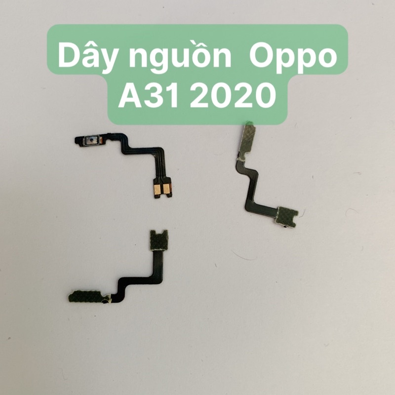 Dây nguồn , dây volume Oppo A31 2020