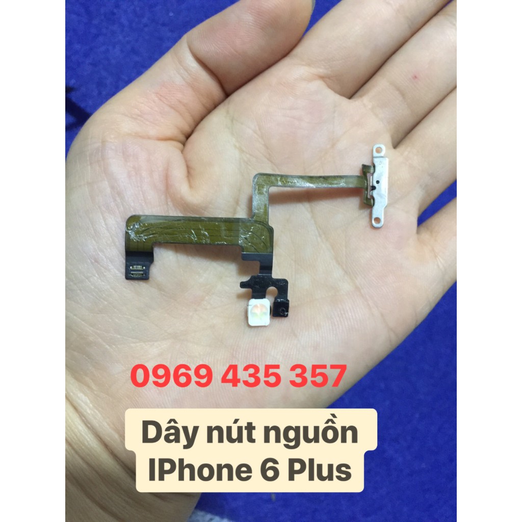 Dây nút nguồn 6Plus zin máy